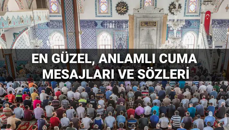 Cuma Mesajlarında 2025 Yılına Özel Anlamlı Seçimler