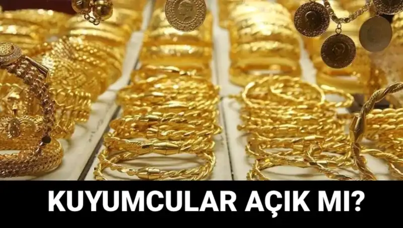 Bayramda Kuyumcuların Açık Olup Olmadığını Öğrenin!