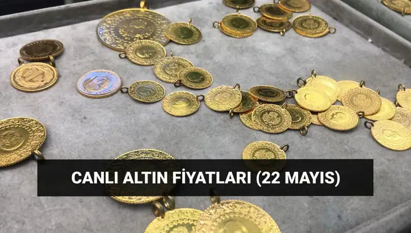 Bugün Altın Fiyatları Ne Olacak? Mayıs 22'de Çeyrek ve Gram Altın Durumu