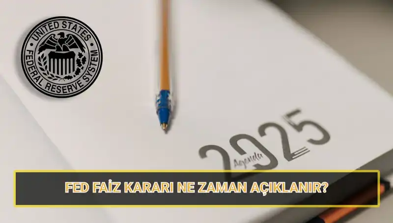 FED Mart Faiz Kararı Ne Zaman Açıklanacak? Kritik Toplantı Detayları