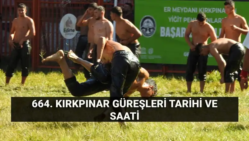 Kırkpınar Güreşleri 664. Yılı ile Gelen Geleneğin Ayrıntıları