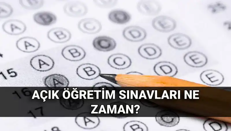 Açık Öğretim Sınavları ve Sonuçları: Tarihler ve Detaylar