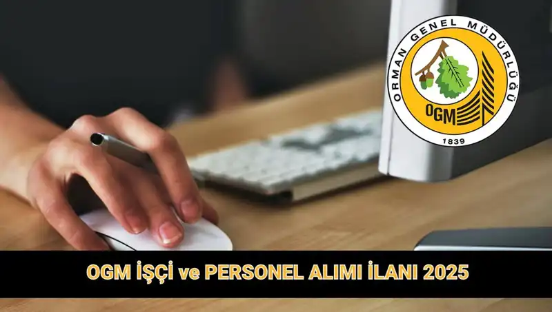 2025 OGM Personel Alımı: 9 Bin 424 Kontenjan için Başvurular Başladı!