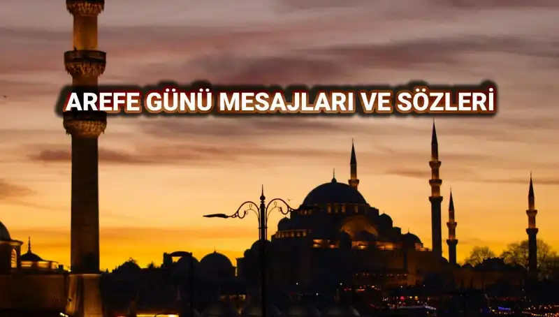 Kurban Bayramı Arefe Günü İçin En Güzel Kutlama Mesajları 2025