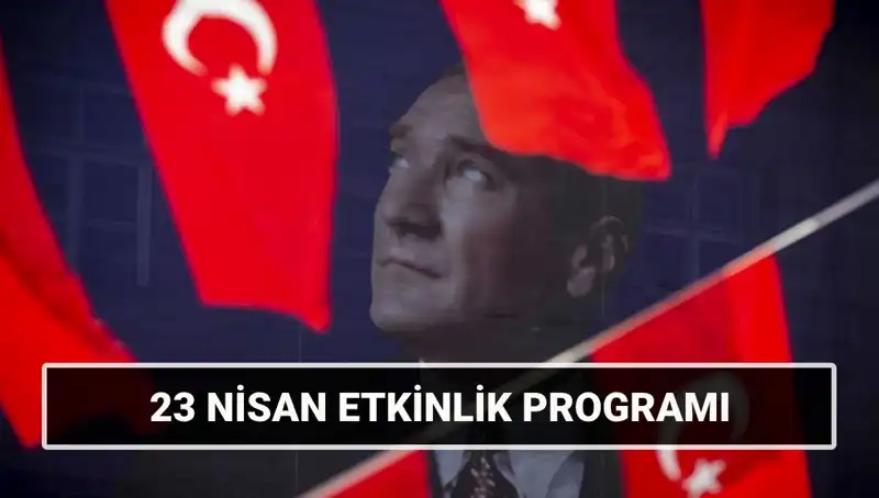 2025'te 23 Nisan Coşkusunu Yaşamanız İçin En Etkileyici Etkinlikler!