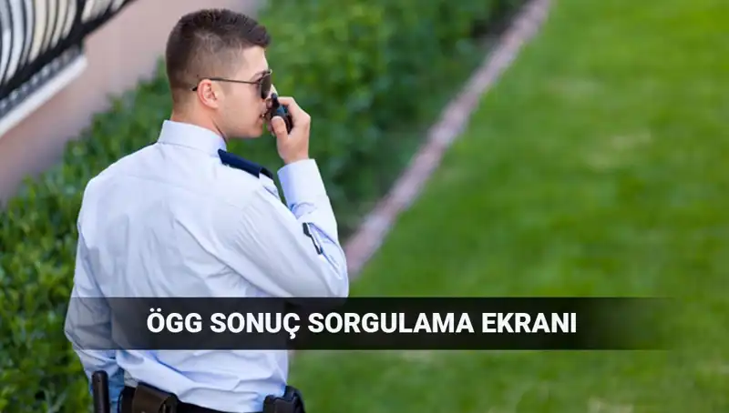 2025 EGM ÖGG Sınav Sonuçları Açıklandı mı? Sonuçları Buradan Sorgulayın!