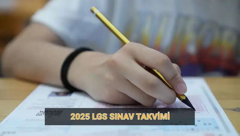 2025 LGS Süreci: Başvuru ve Sınav Tarihleri Açıklandı!
