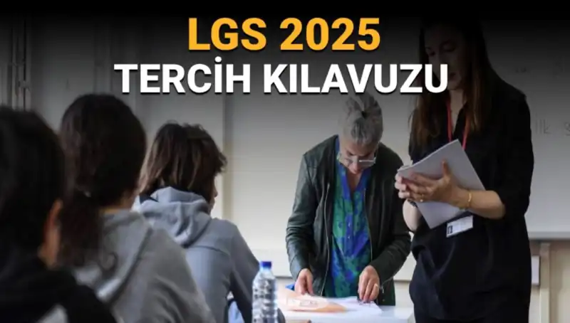 LGS Tercih Tarihleri Açıklandı! Öğrencileri Neler Bekliyor?