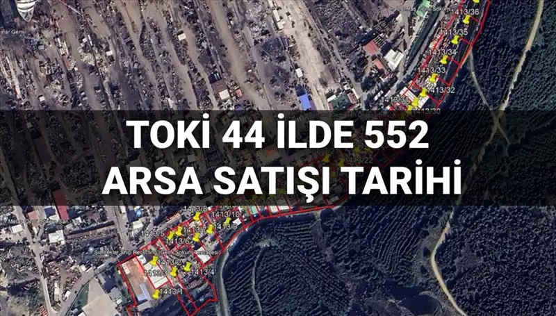 TOKİ'nin 44 İlde Yüzlerce Arsa Satışı: İşte Ayrıntılar ve Tarih